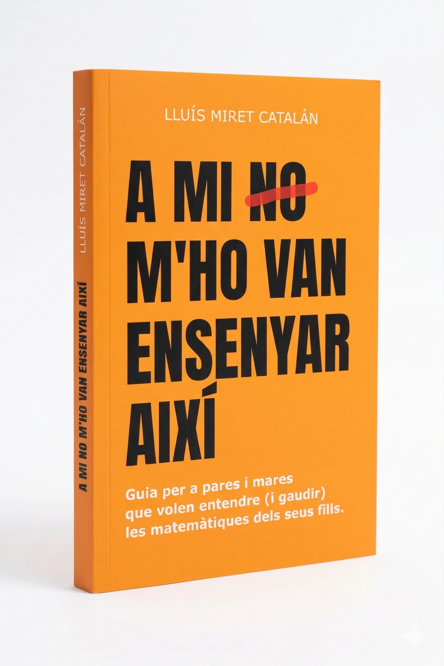 Portada del llibre A mi no m'ho van ensenyar així
